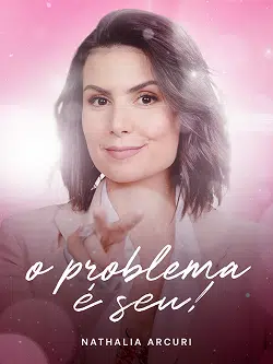 O Problema e Seu 1